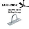 122# 123# Fan Hook Ceiling Fan Hook