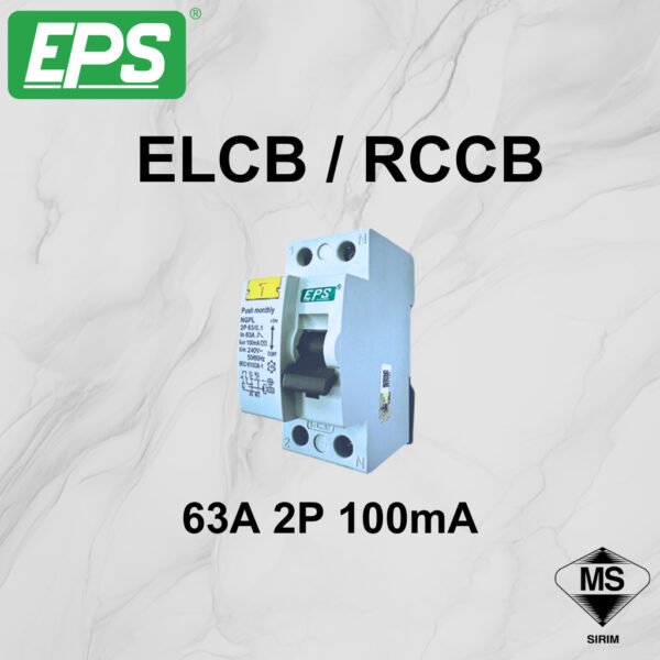 🔥READY STOCK🔥EPS 2 POLE ELCB / RCCB 40A / 63A （10mA / 30mA & 100mA）SIRIM APPROVED
