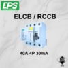 🔥READY STOCK🔥EPS 2 POLE ELCB / RCCB 40A / 63A （10mA / 30mA & 100mA）SIRIM APPROVED